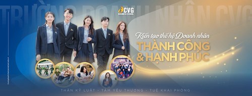 Trường Doanh nhân CVG: Hành trình trưởng thành toàn diện từ Thân – Tâm – Tuệ